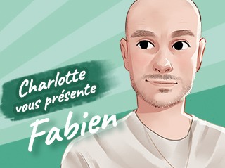 Charlotte vous présente - Fabien